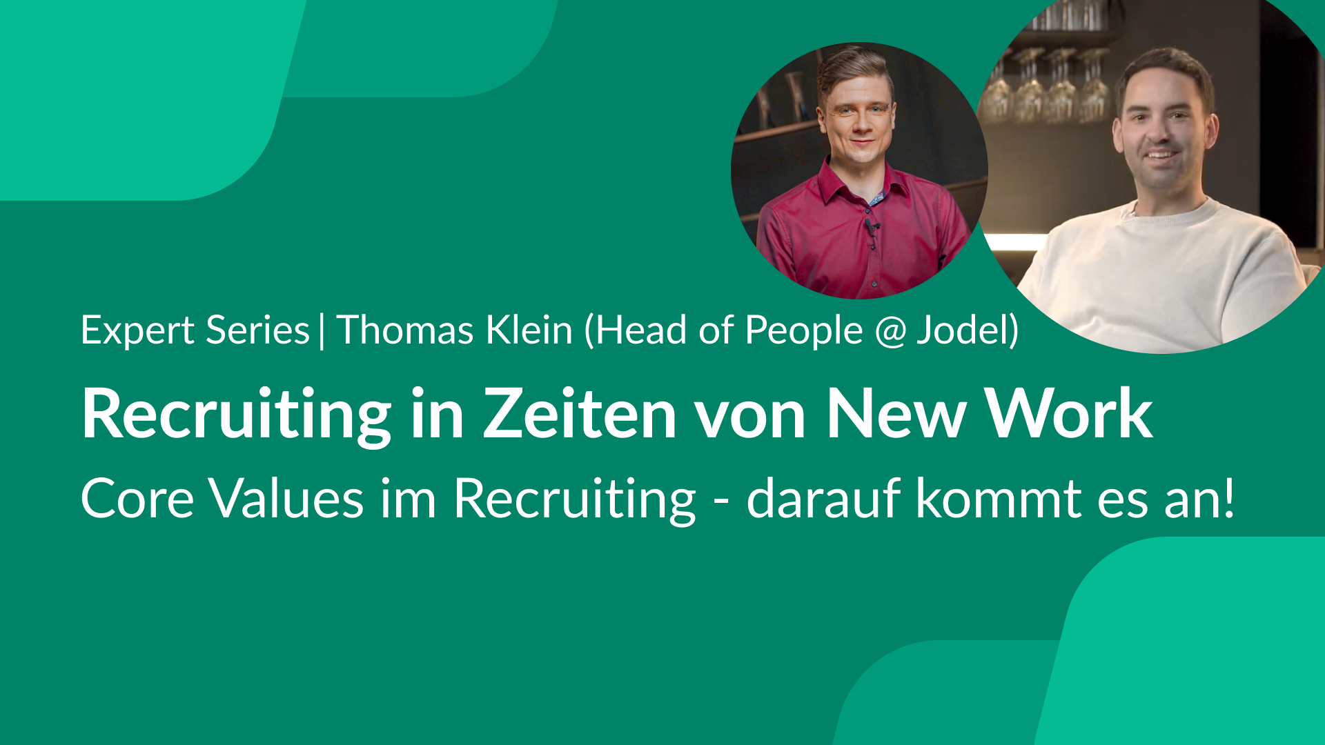 New Work & Recruiting | Teil 2 – mit Thomas Klein (Head of People @Jodel)